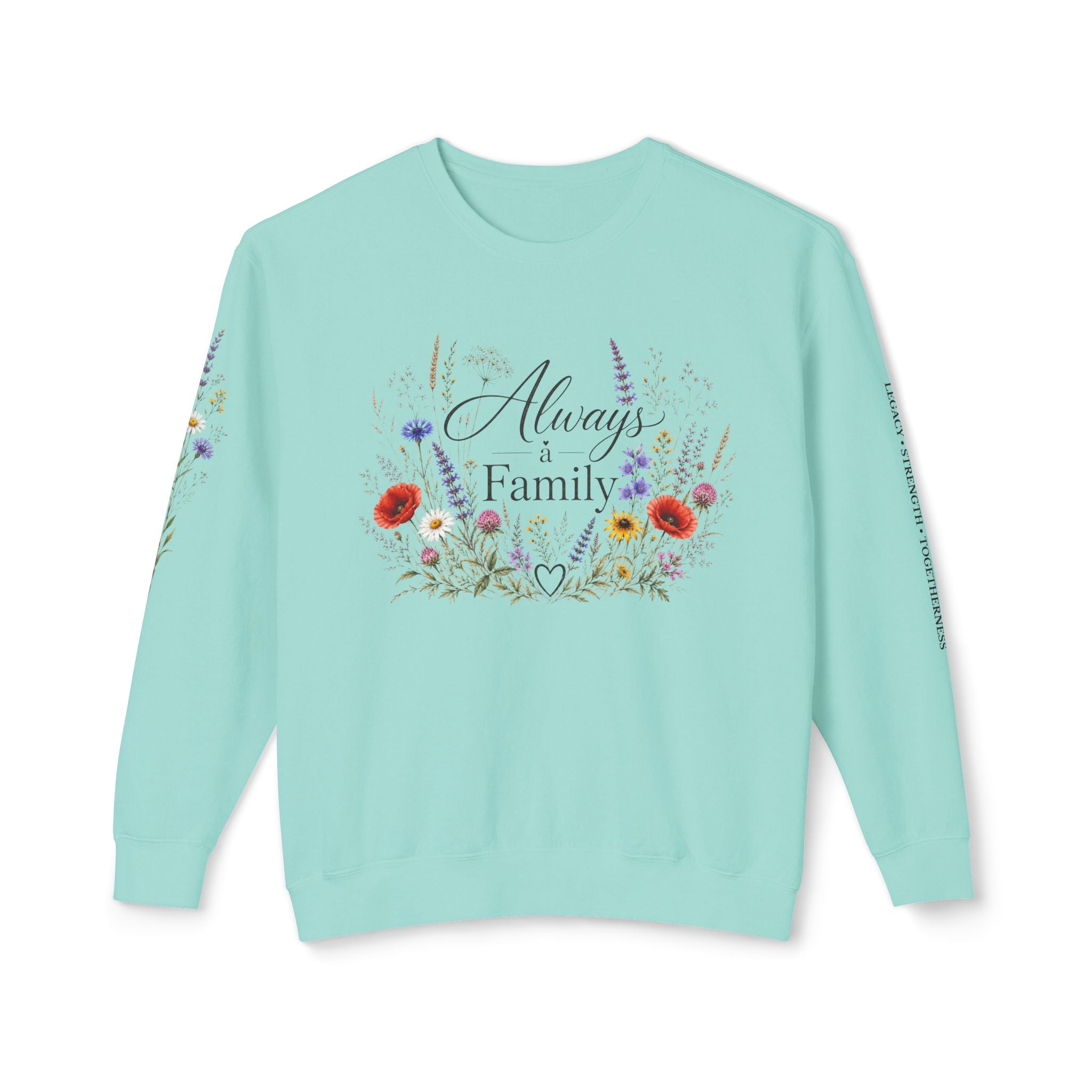 Always Family Floral Crewneck Sweatshirt