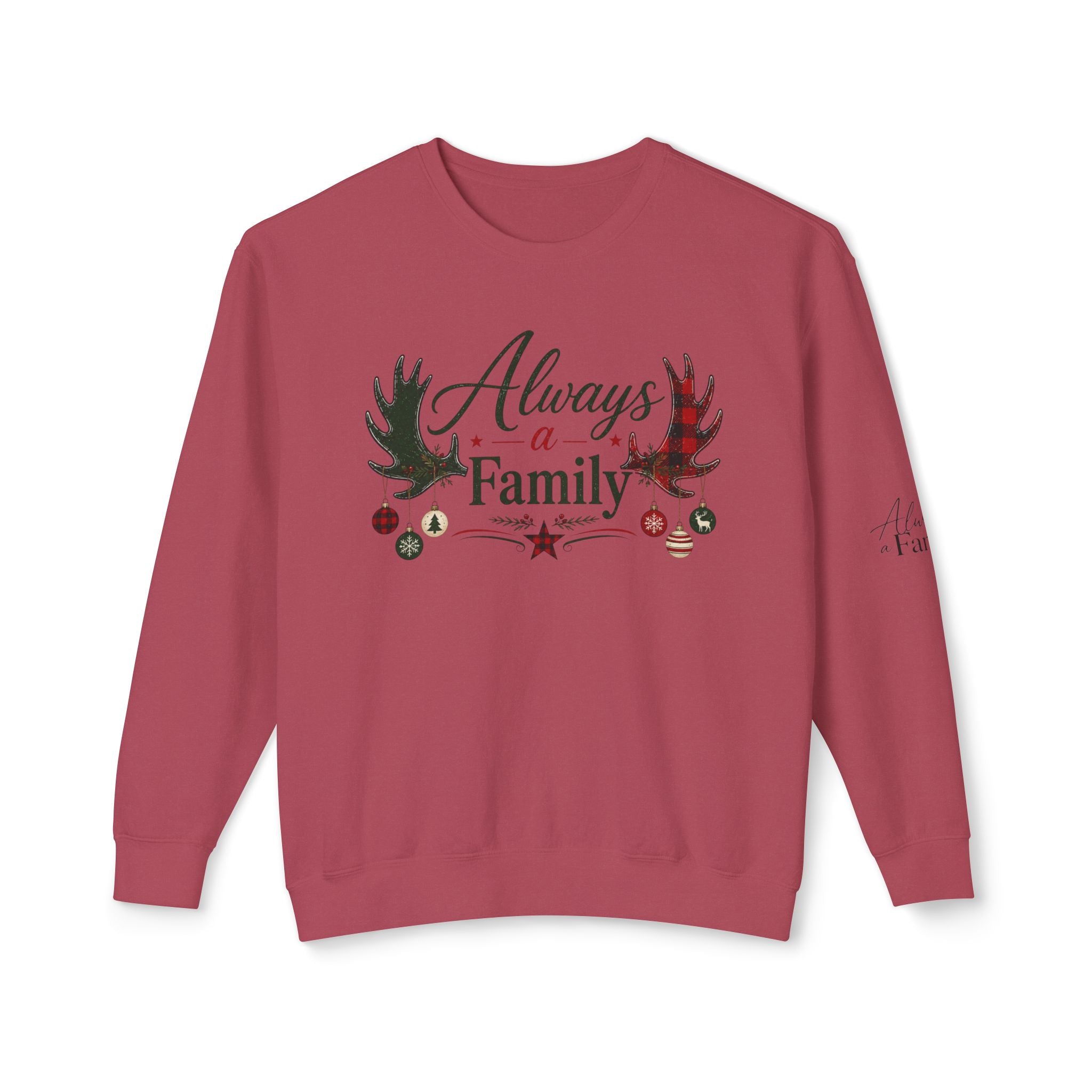 Always a Family Christmas Sweatshirt — Holiday Reindeer Antlers & Ornaments Crewneck