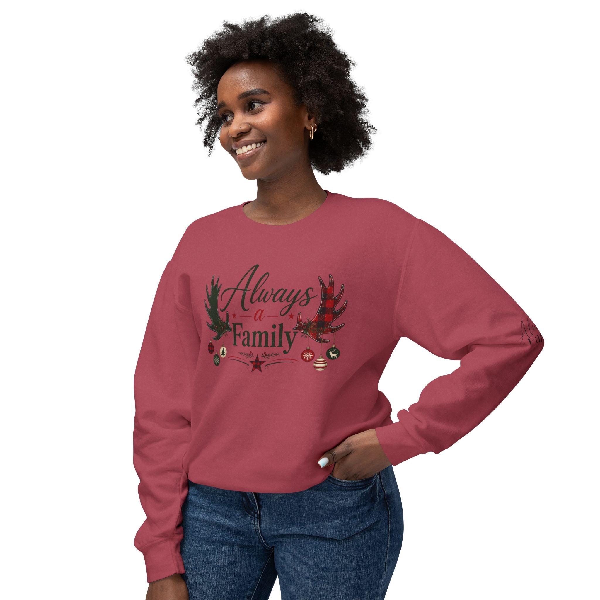 Always a Family Christmas Sweatshirt — Holiday Reindeer Antlers & Ornaments Crewneck