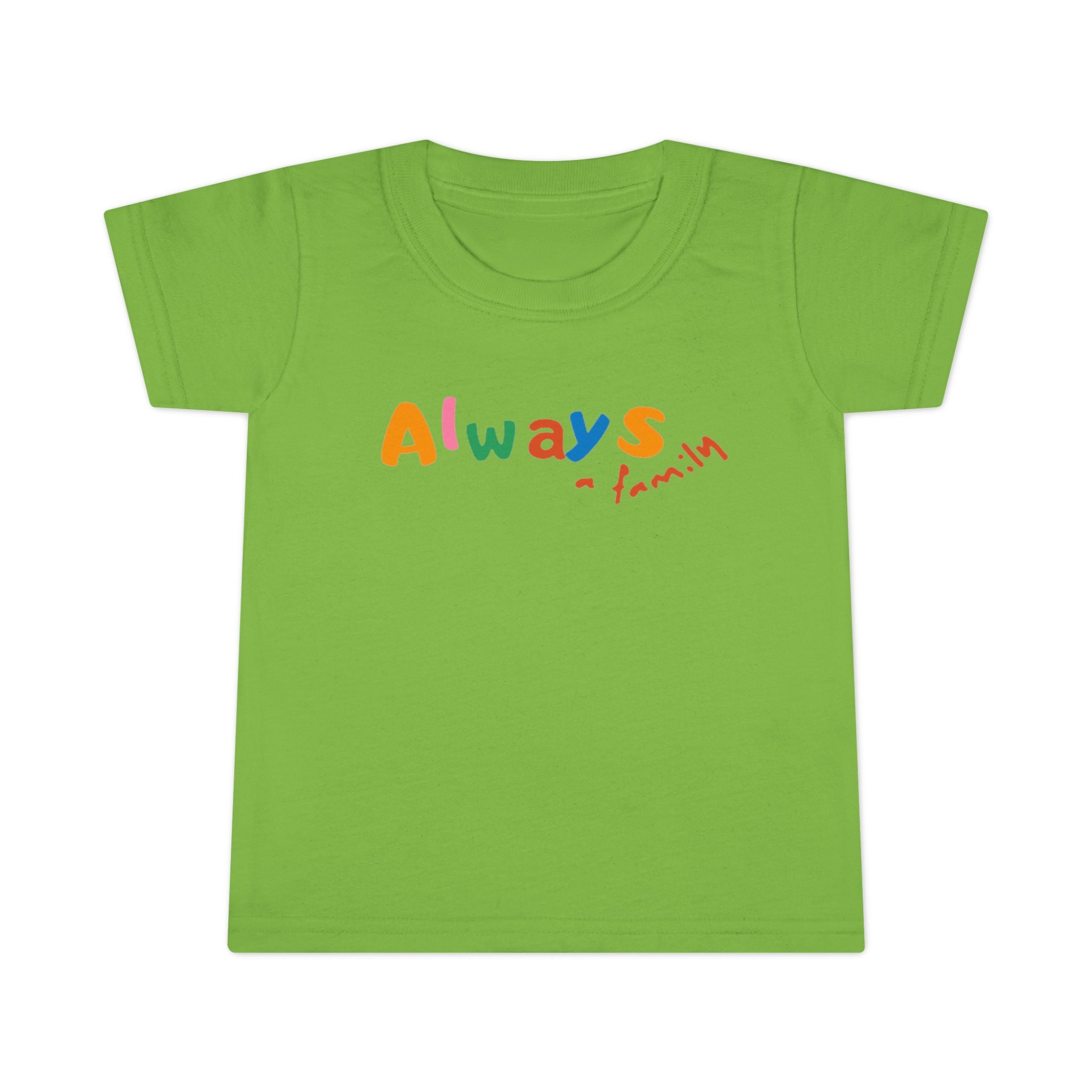 Toddler T‑Shirt — "Always" Colorful Handwritten Kids Tee