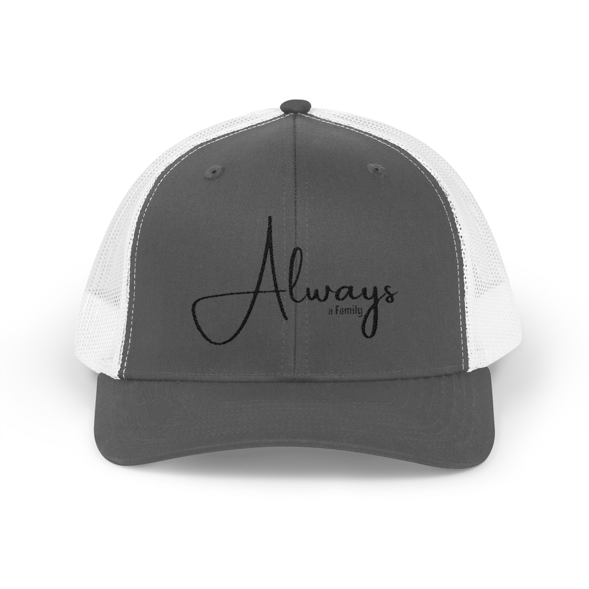 Always Family Trucker Cap – Embroidered Script Snapback Hat