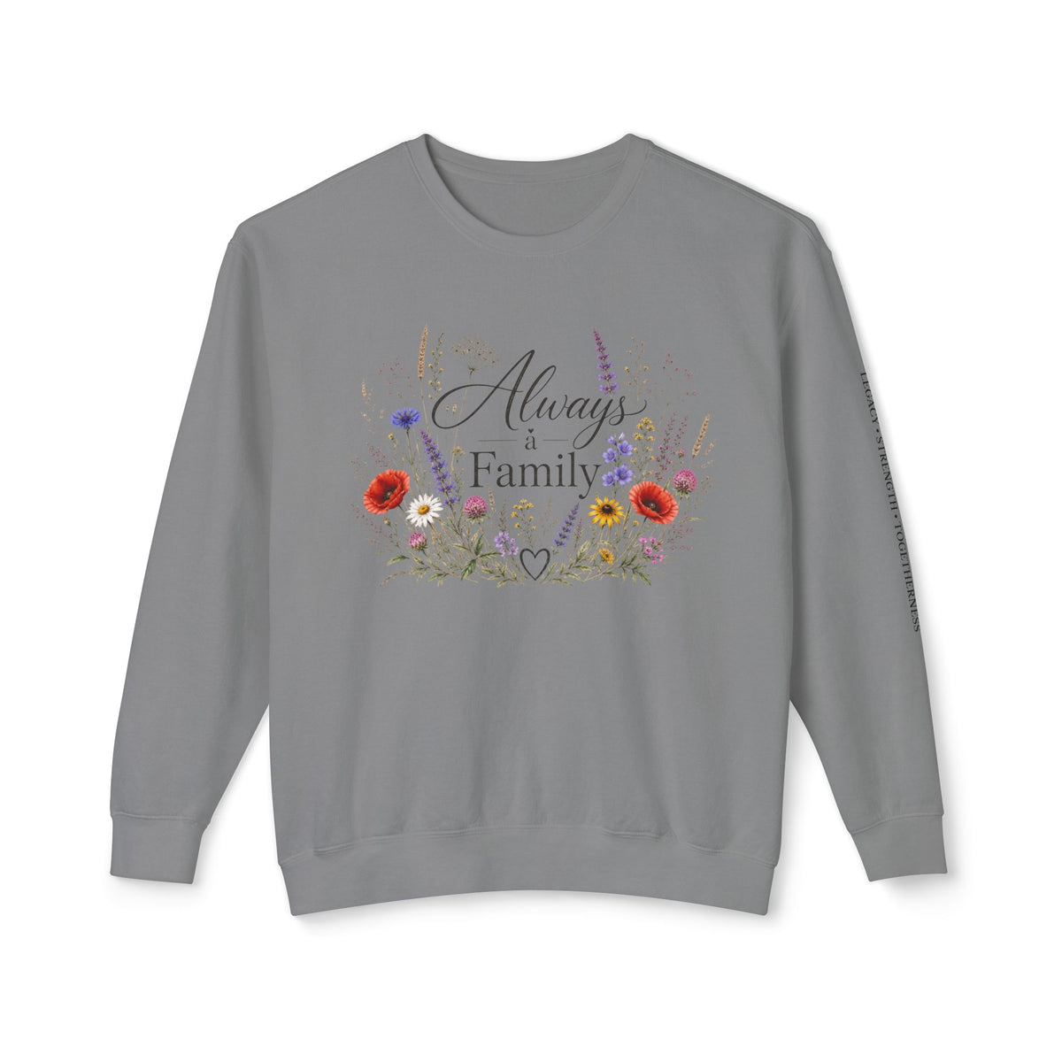 Always Family Floral Crewneck Sweatshirt