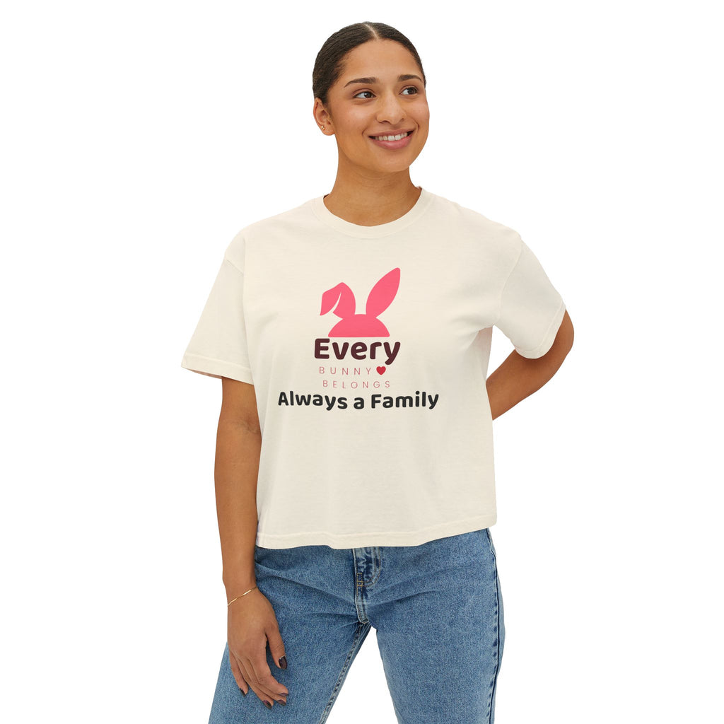 Every Bunny Belongs "Always a Family" Women's Boxy Tee