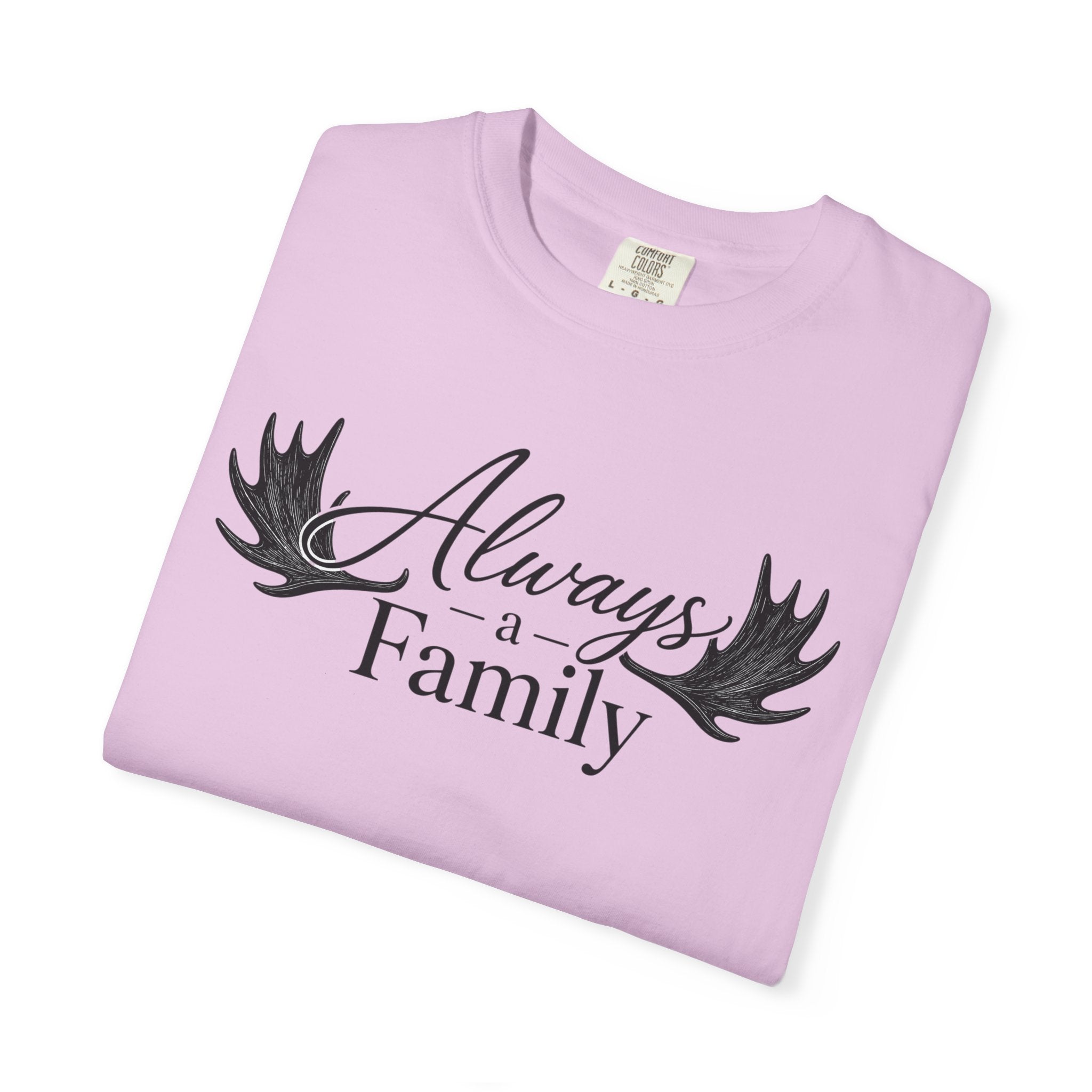 Always a Family T-Shirt — 'Always a Family' Graphic Tee (Legacy • Strength • Togetherness)