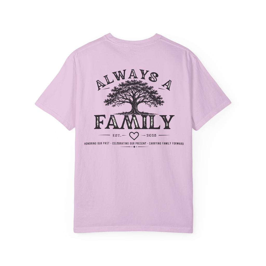 Family Tree T-Shirt — "Always a Family" legacy