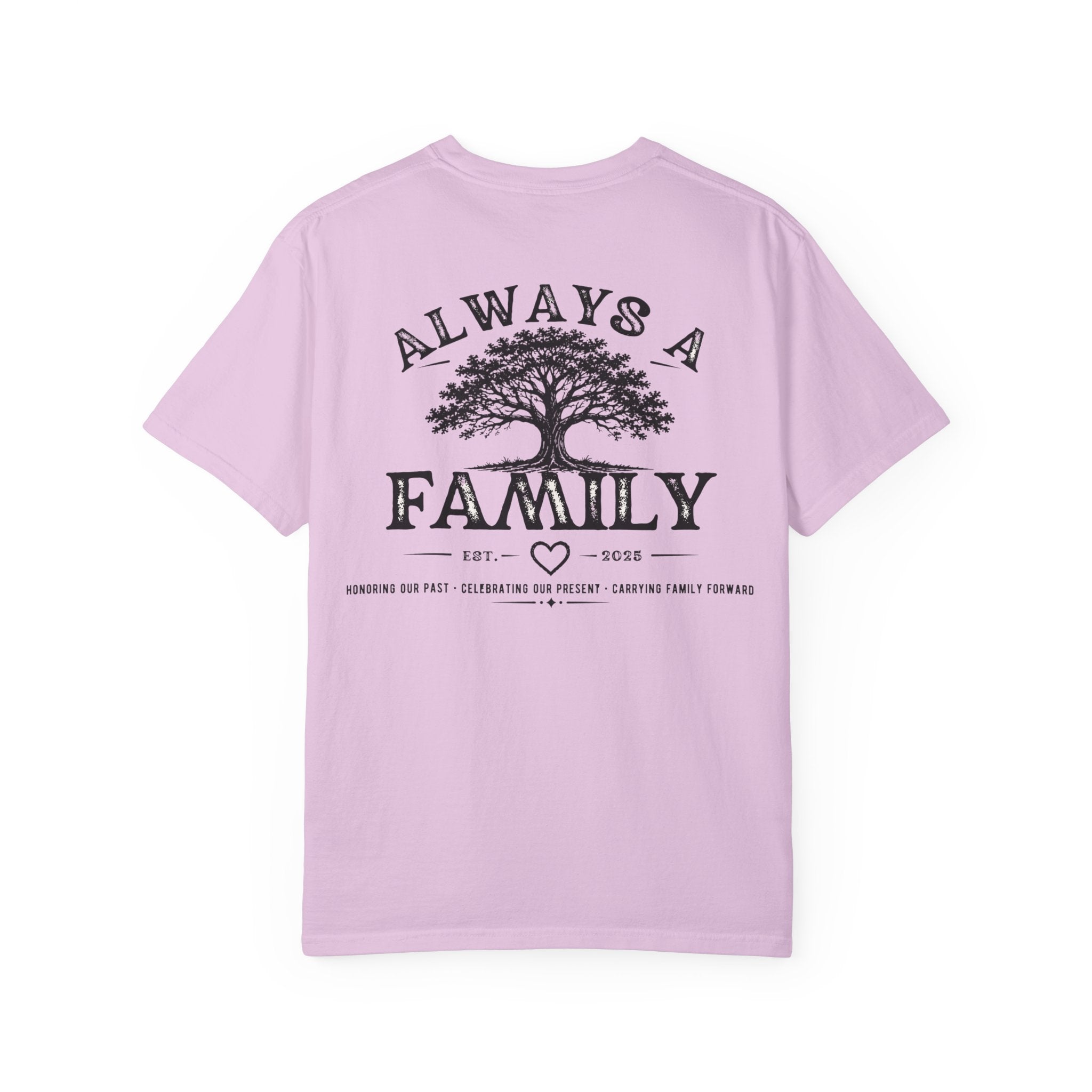 Family Tree T-Shirt — "Always a Family" legacy