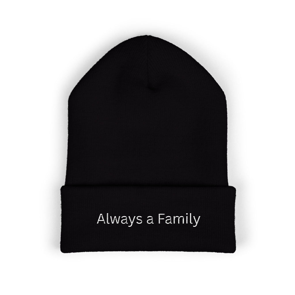 Always a Family Embroidered Beanie — Classic Cuffed Knit Hat