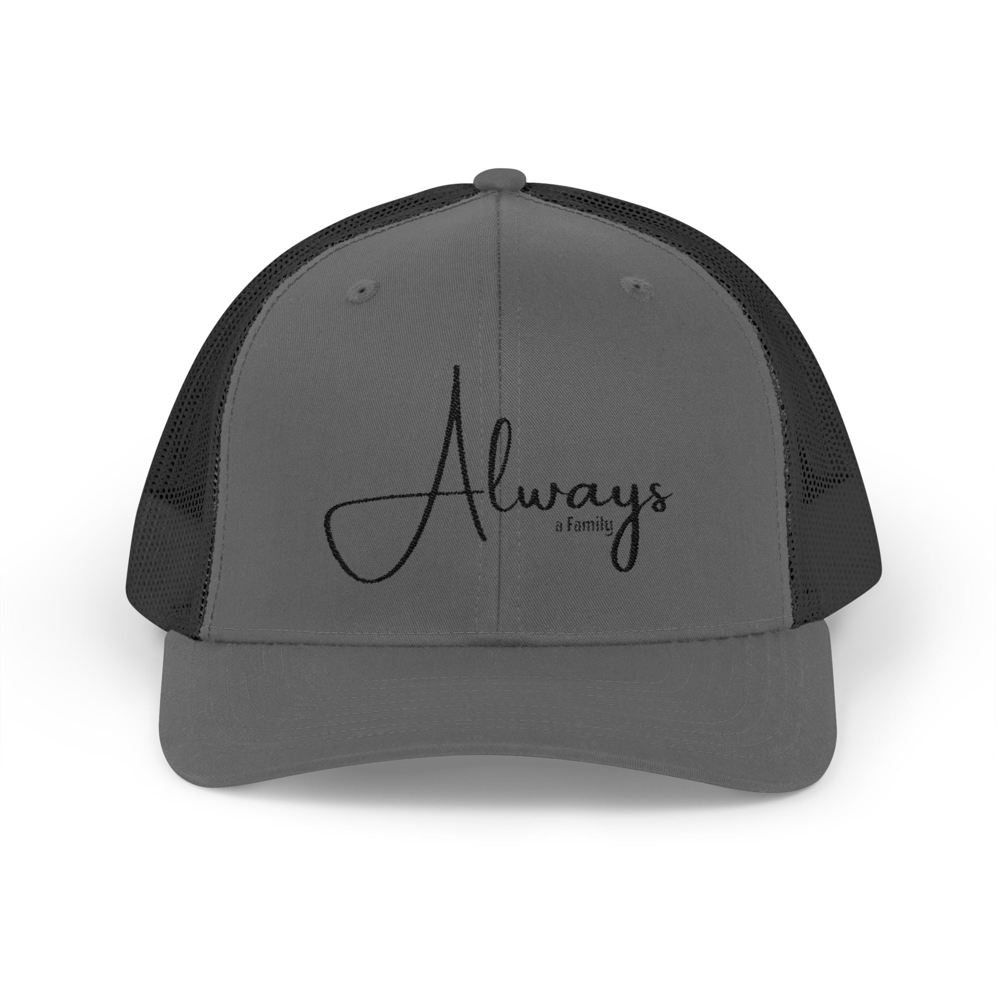 Always Family Trucker Cap – Embroidered Script Snapback Hat
