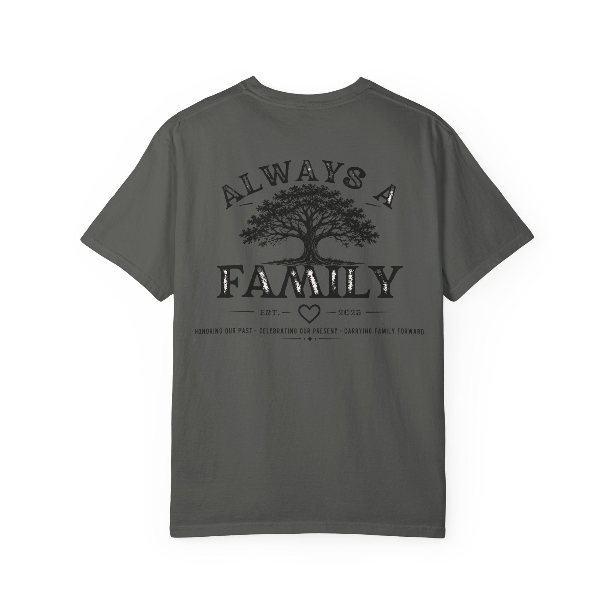 Family Tree T-Shirt — "Always a Family" legacy