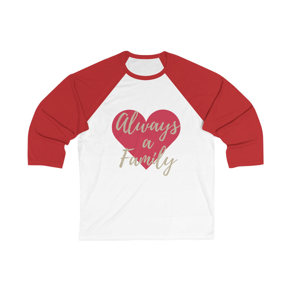 Always a Family Baseball Tee — Heart Design Valentine’s Day Family Shirt