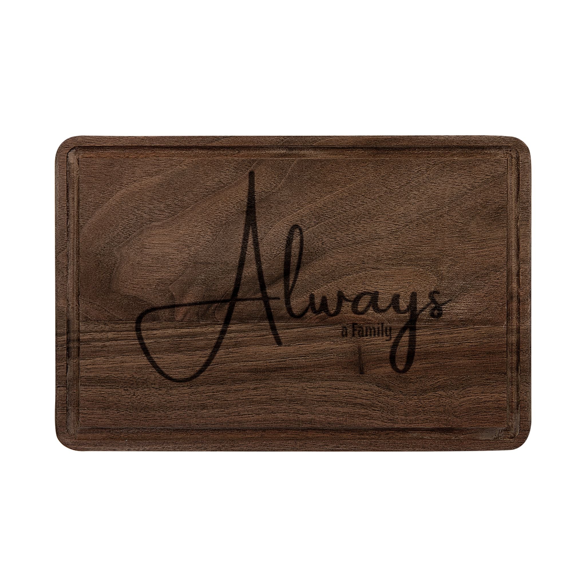 Engraved "Always" Wooden Cutting Board — Personalized Decorative Cheese & Charcuterie Board