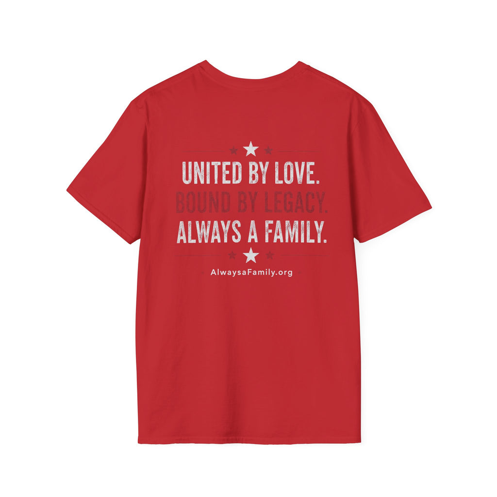 Always a Family T-Shirt — Patriotic Heart Freedom, Family, Legacy Tee
