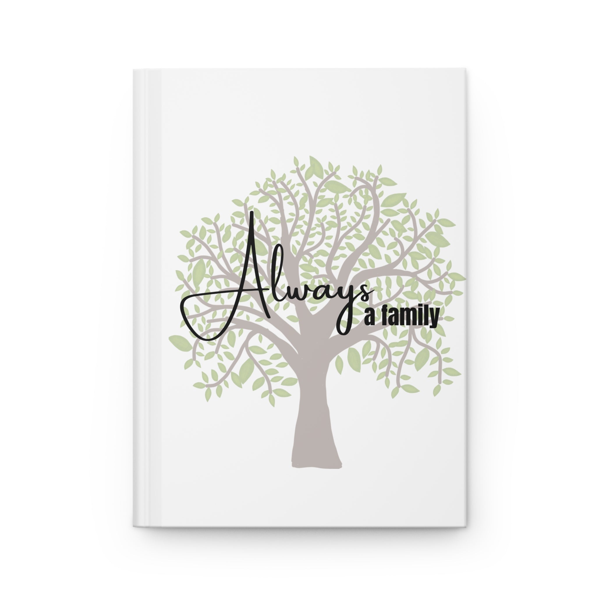 Family Tree Journal – "Always a Family" Hardcover Keepsake