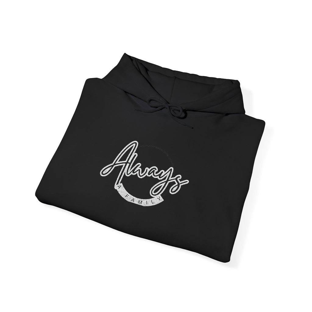 Always a Family Script Hoodie —  Unisex Graphic Pullover
