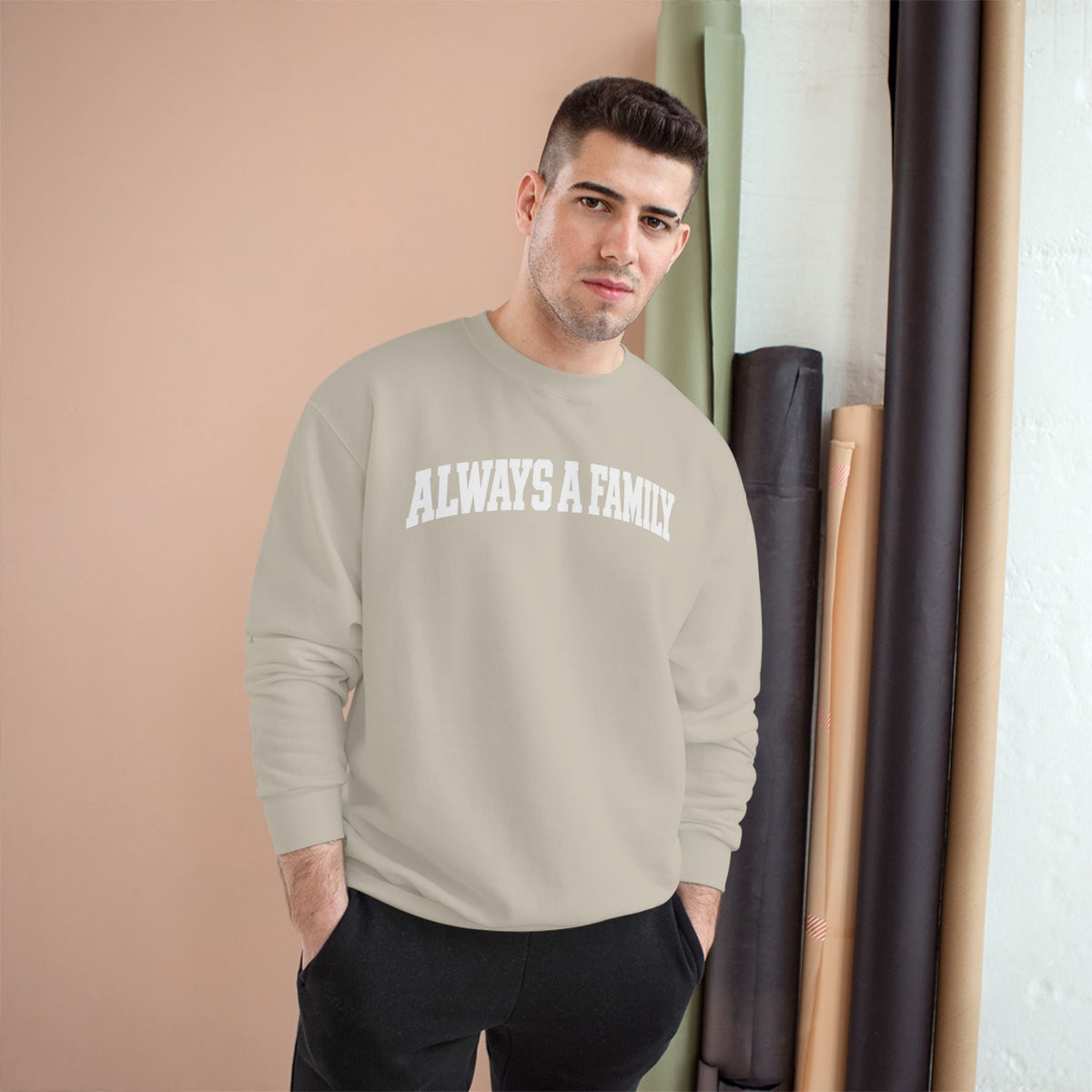 Always a Family Sweatshirt — Cozy Champion Crewneck for Family Pride