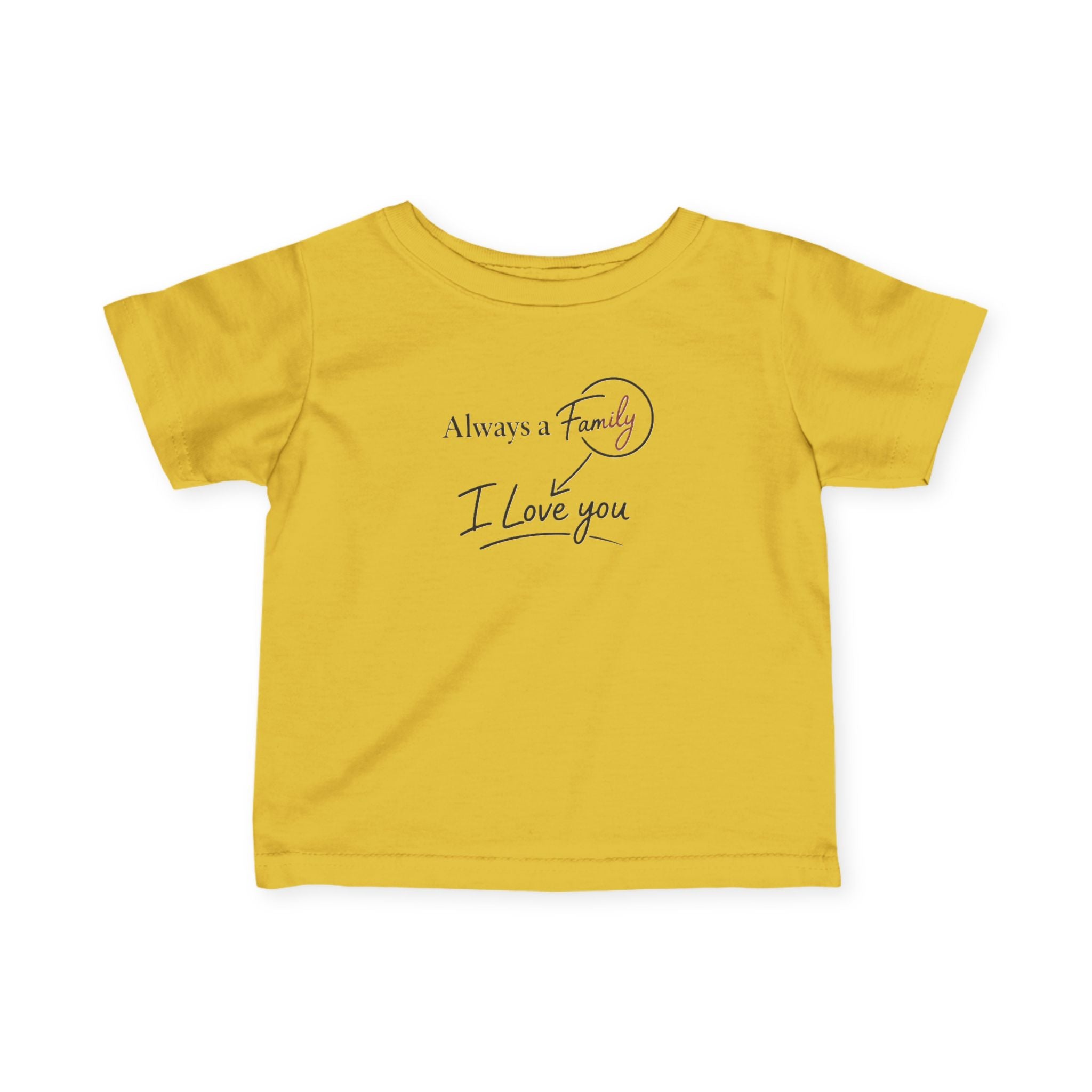 Infant Tee — "Always a Family, I Love You" Minimal Baby T-Shirt (Newborn Gift)