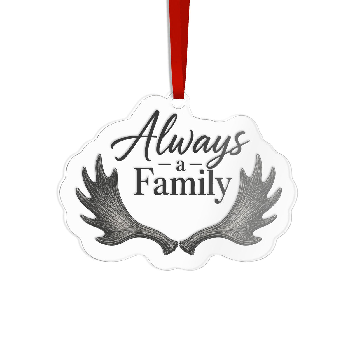 Always a Family Acrylic Ornament