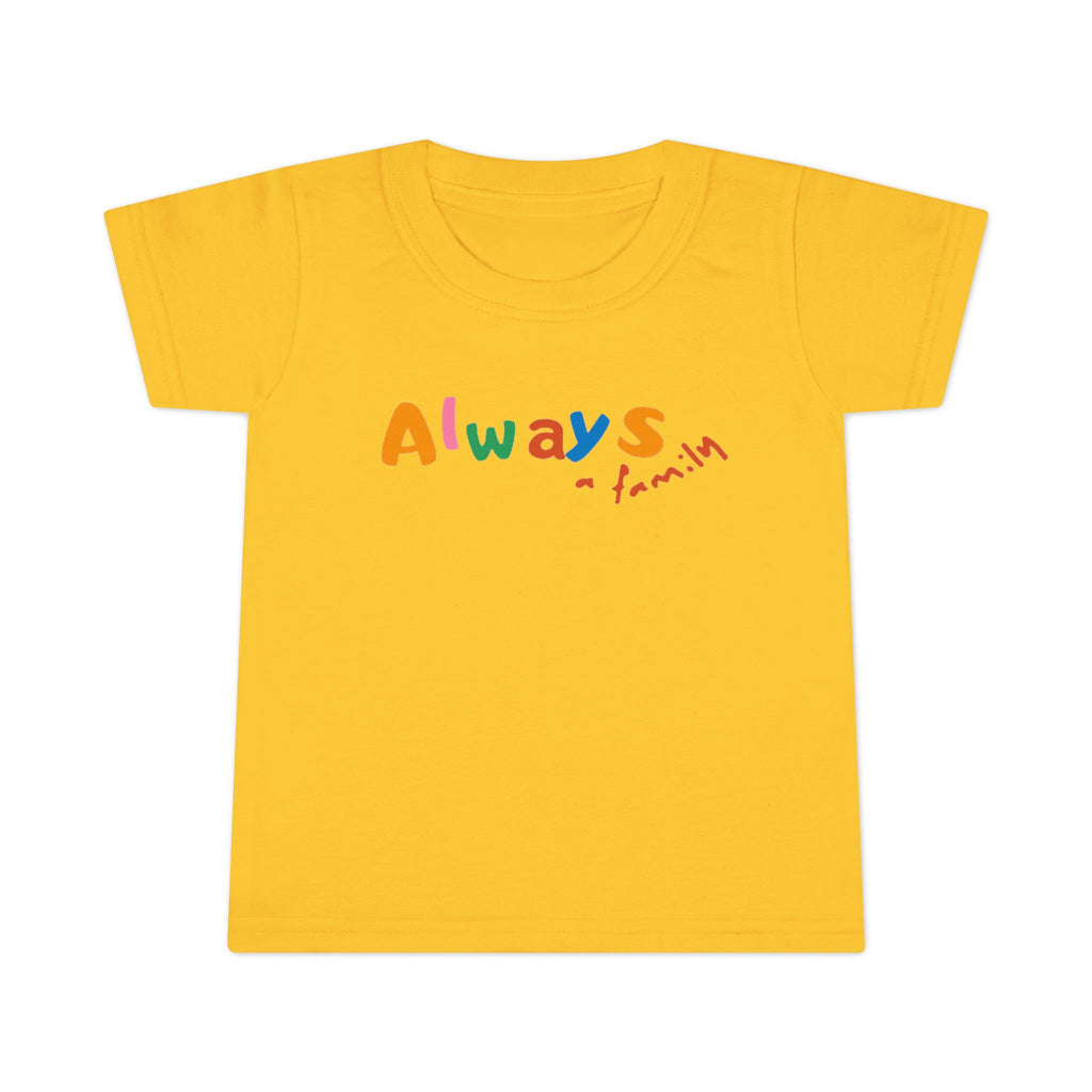 Toddler T‑Shirt — "Always" Colorful Handwritten Kids Tee