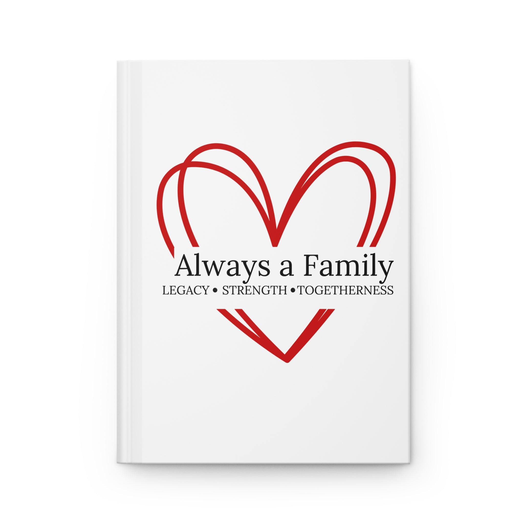 Family Journal – "Always a Family" Hardcover Keepsake