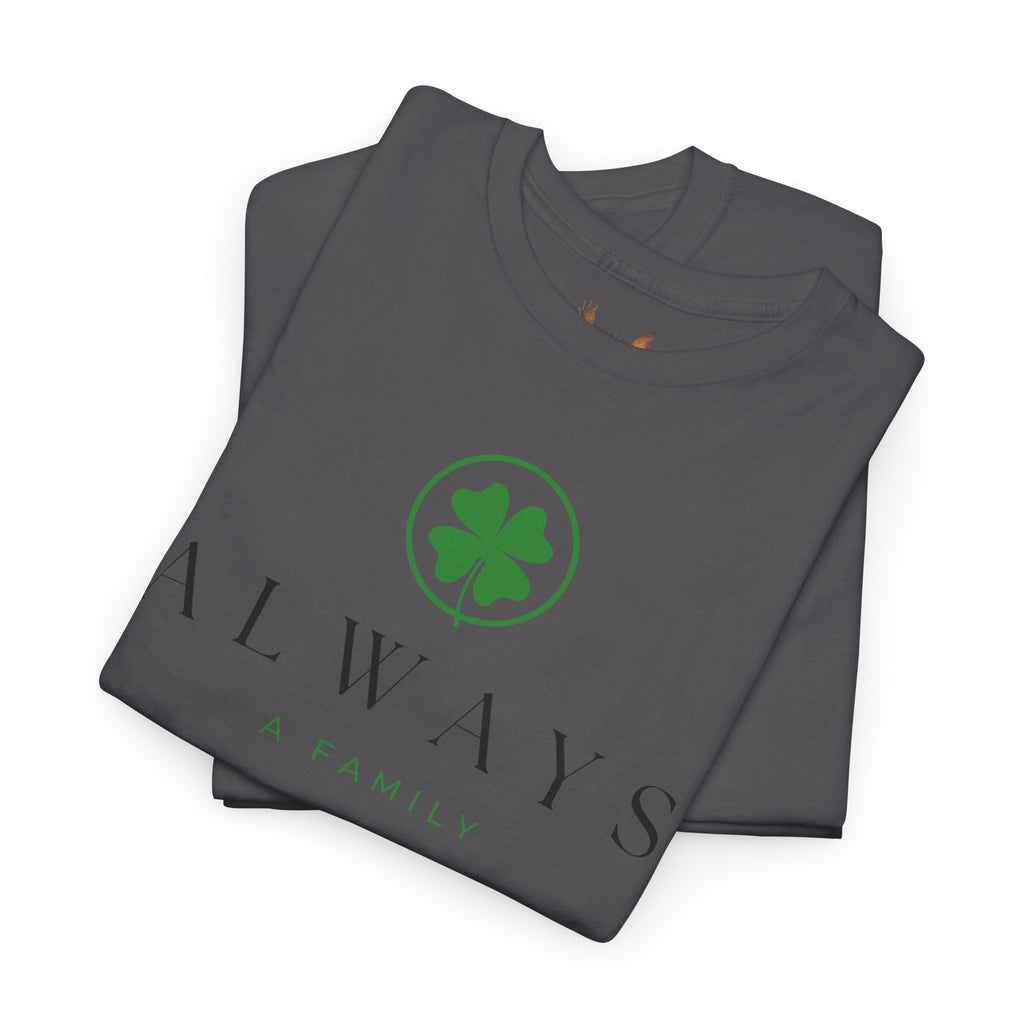Always Family T-Shirt — Clover Logo Tee (St. Patrick’s Day, Lucky Charm)