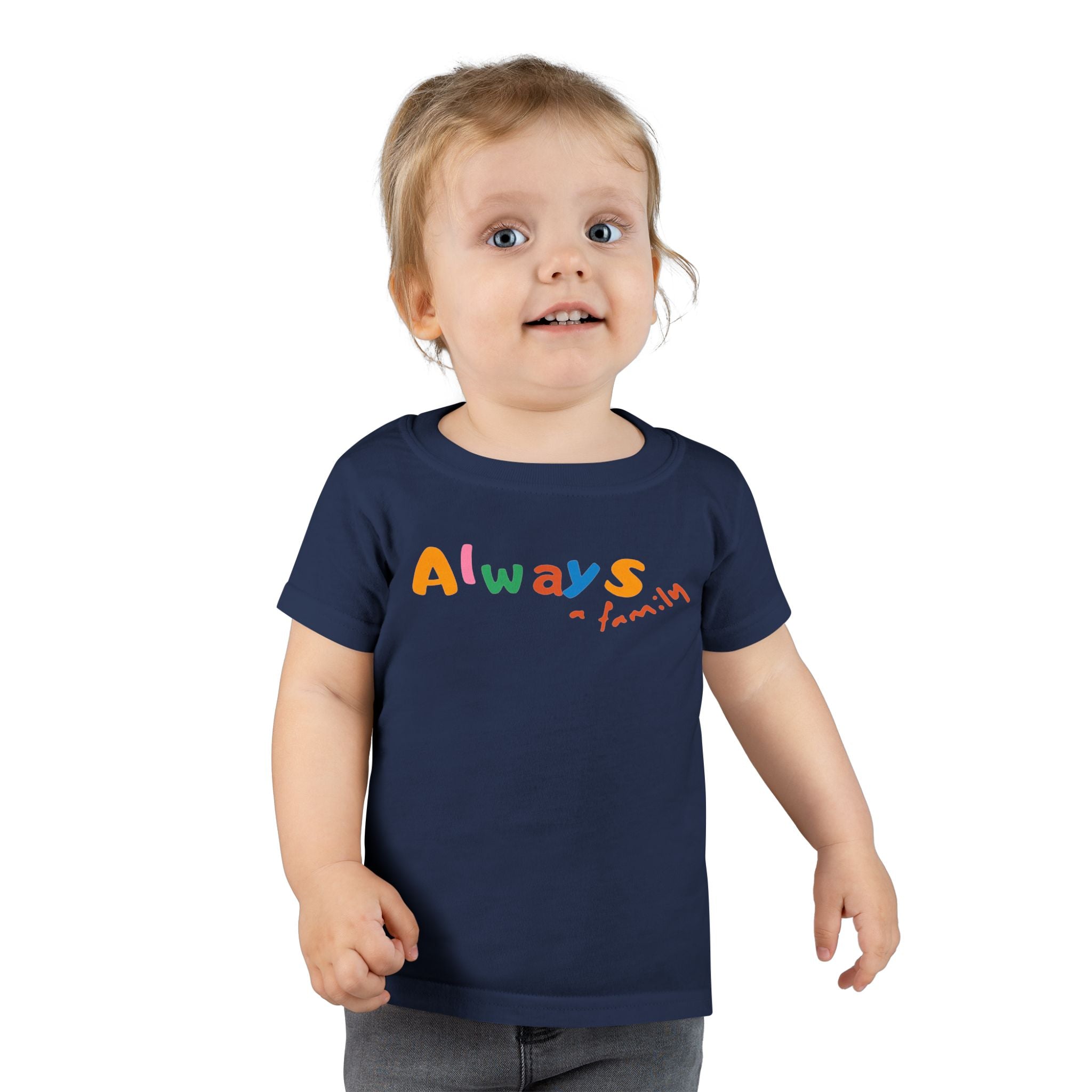 Toddler T‑Shirt — "Always" Colorful Handwritten Kids Tee