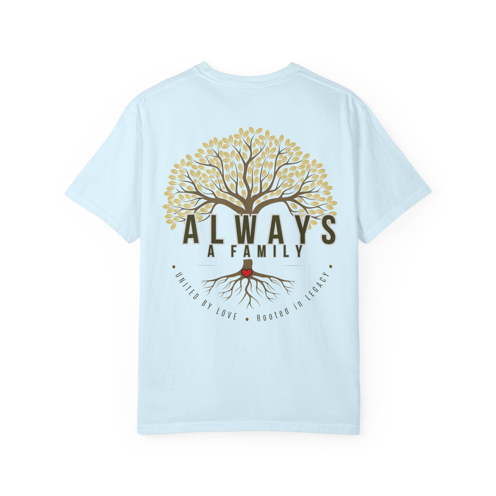 Family Tree T-Shirt — "Always a Family" Inspirational Tee