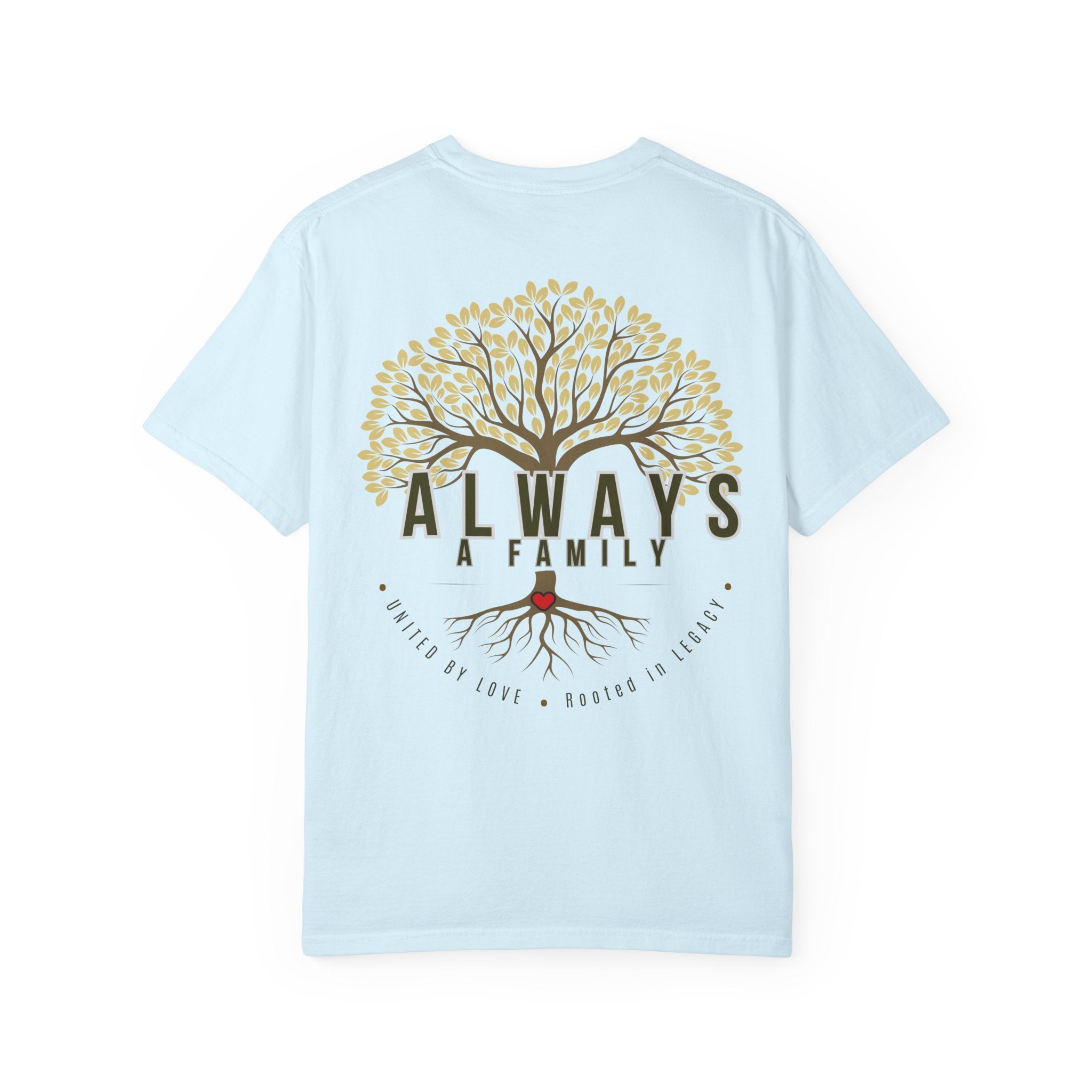 Family Tree T-Shirt — "Always a Family" Inspirational Tee
