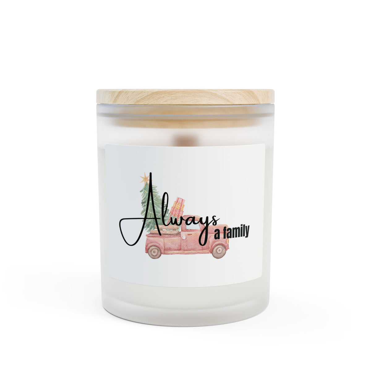 Always a Family Frosted Glass Candle — 11oz Holiday Scented Decor