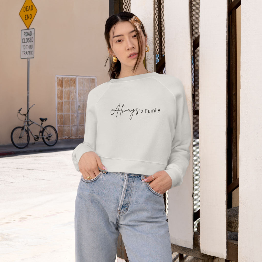 Always a Family Cropped Pullover — Women's Cozy Fleece Sweatshirt