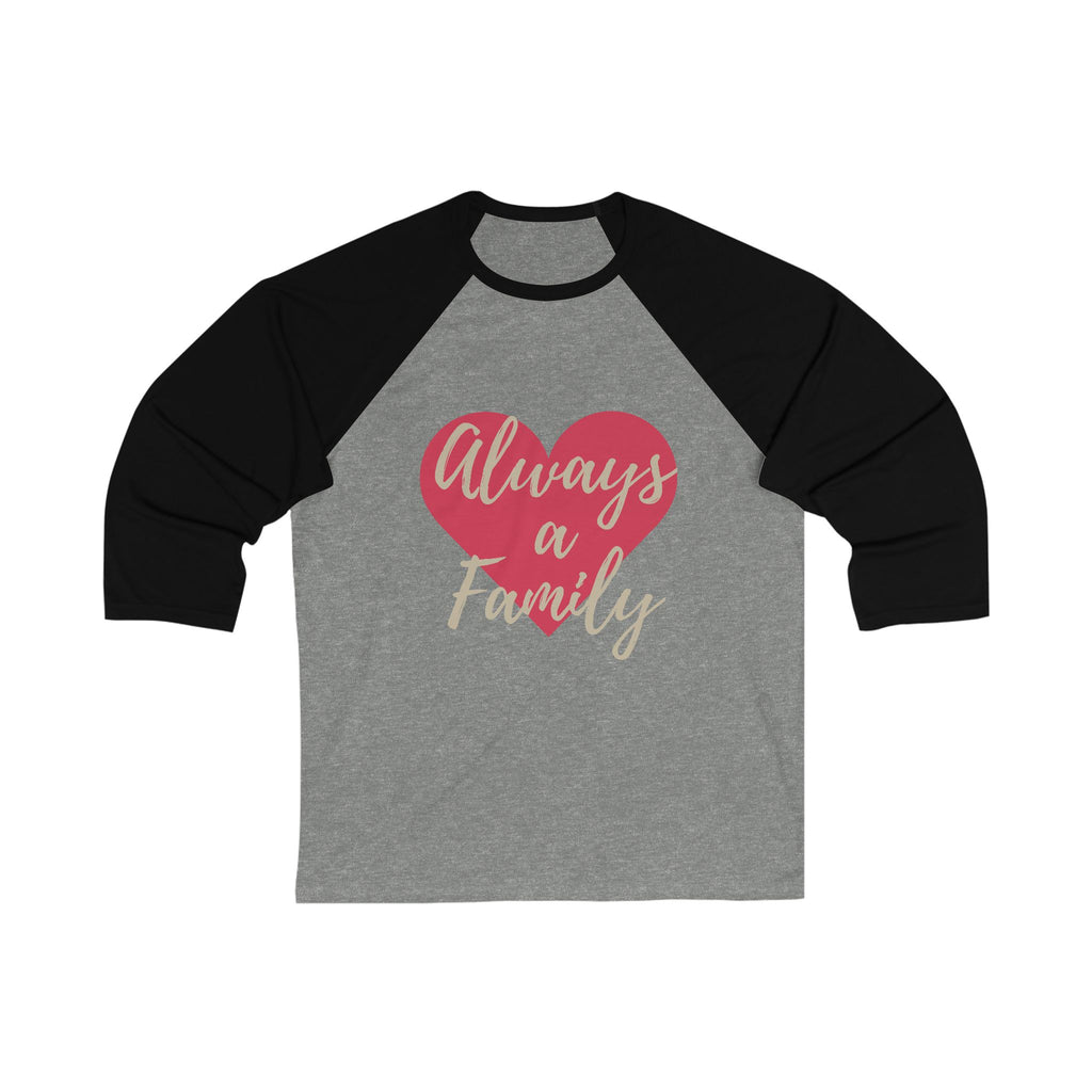 Always a Family Baseball Tee — Heart Design Valentine’s Day Family Shirt