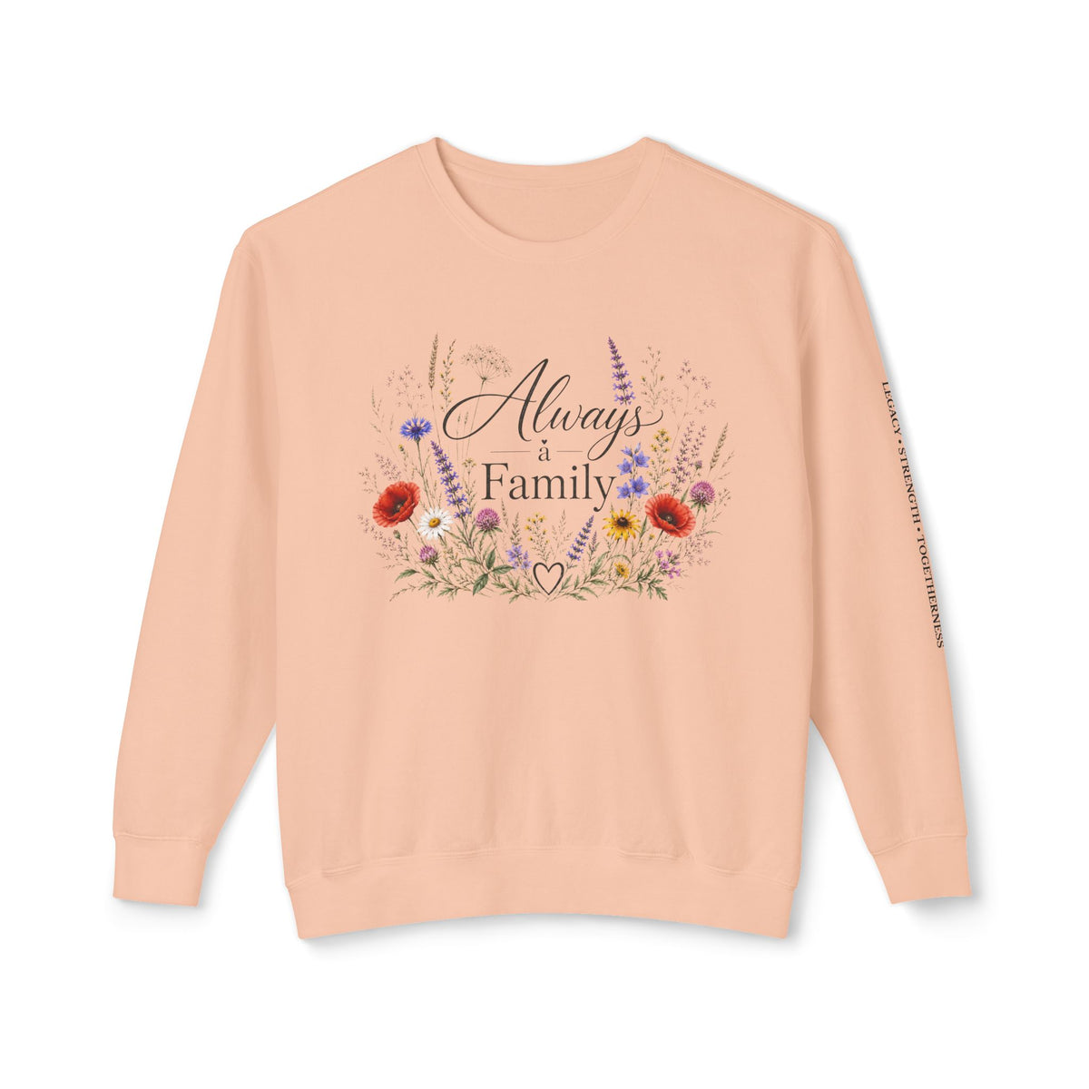 Always Family Floral Crewneck Sweatshirt
