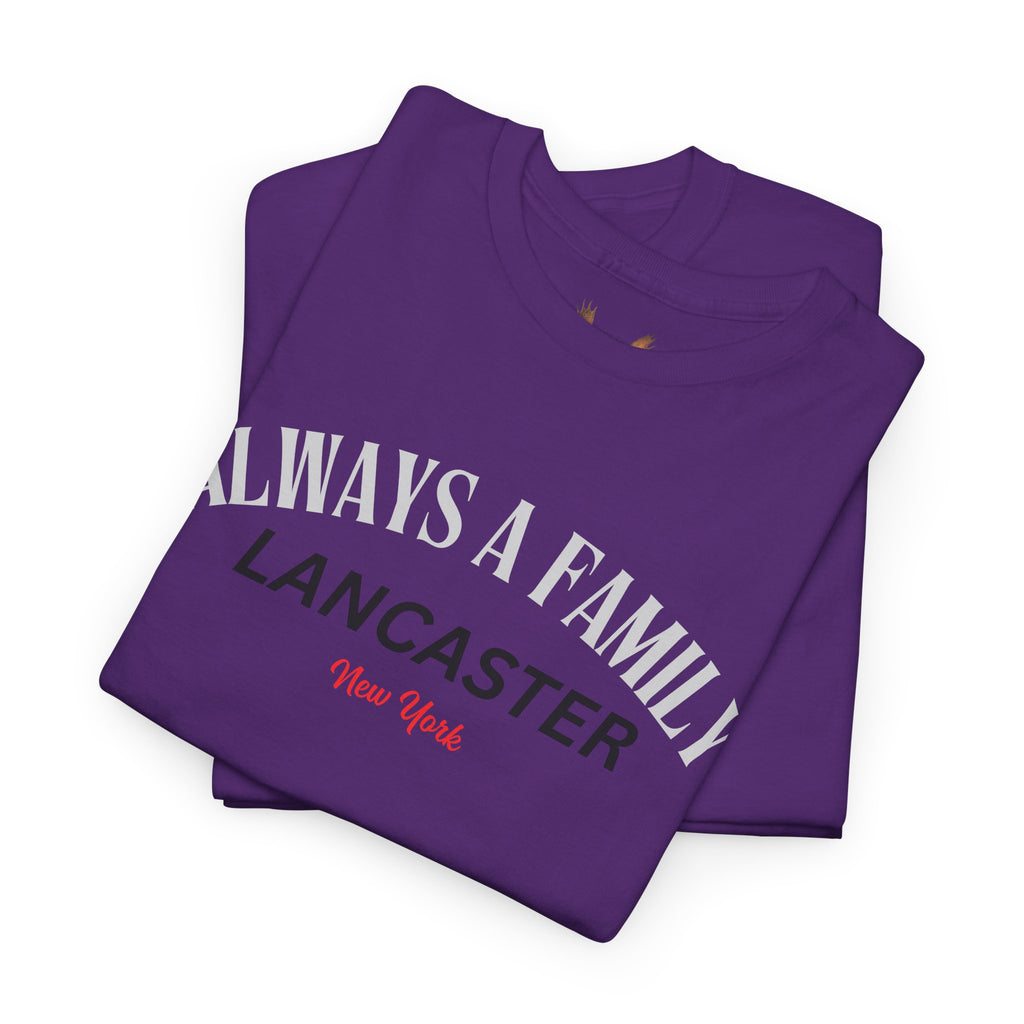 Lancaster Vibes Tee — Always a Family Graphic T-Shirt