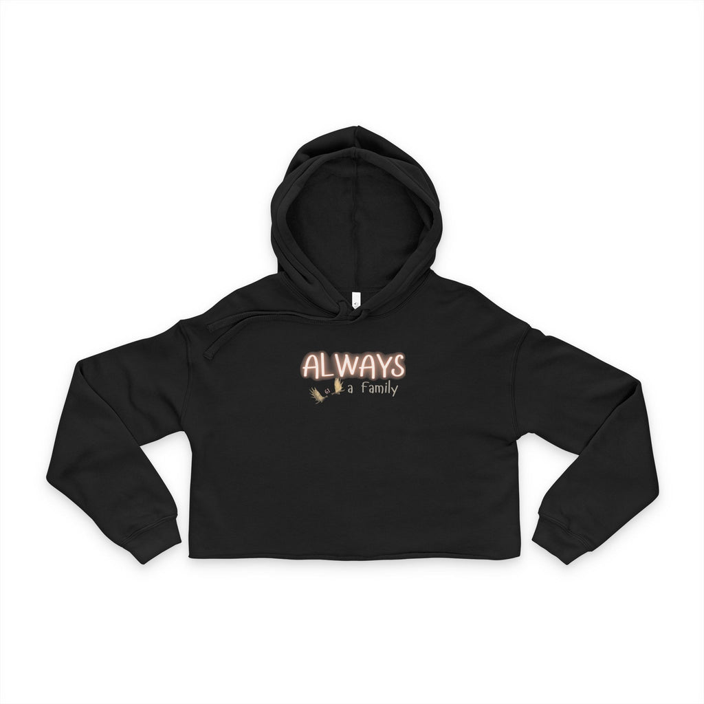 Cropped Hoodie — "Always A Family" Logo Women's Cropped Hoodie