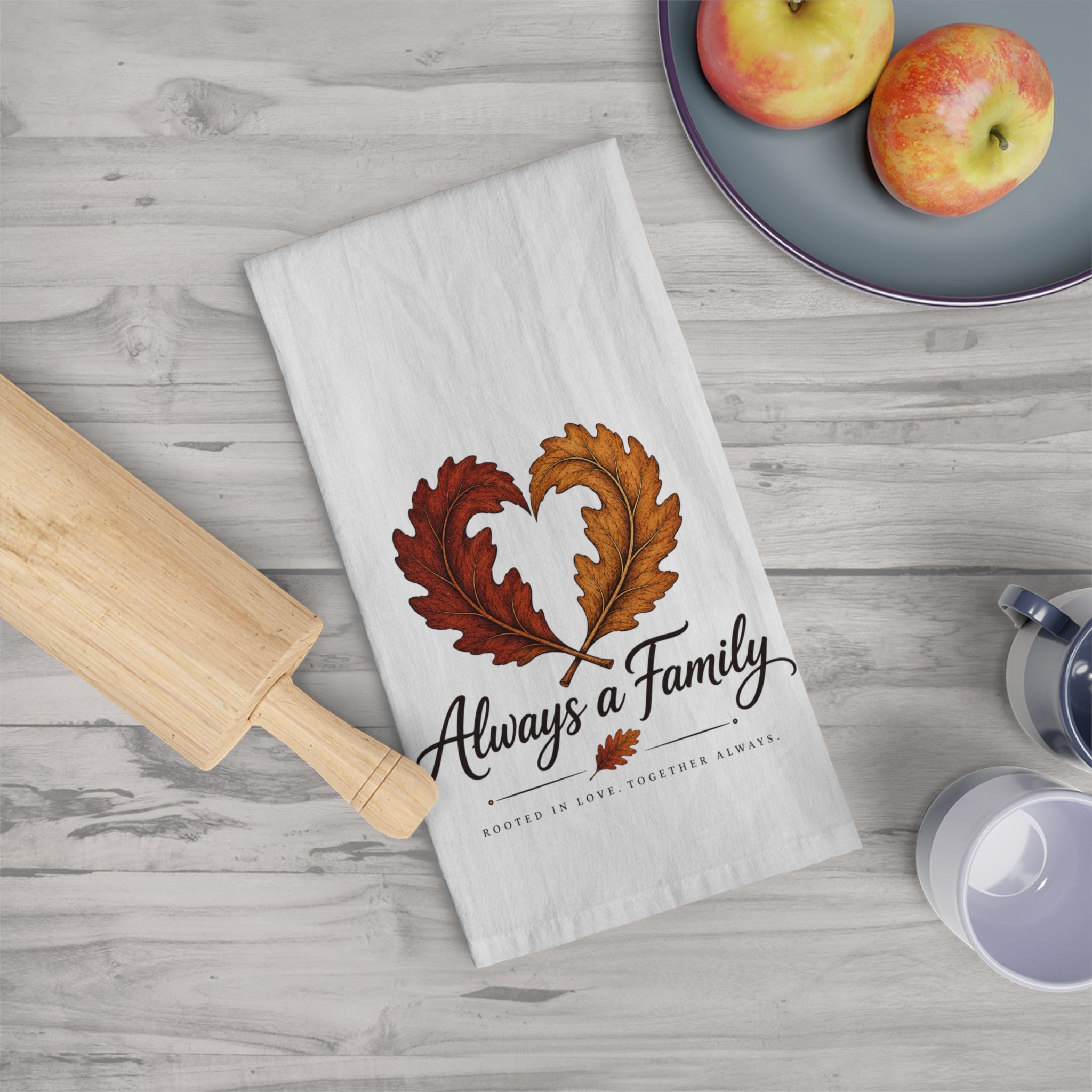 Always a Family Tea Towel — Heart Leaf Design, Family Kitchen Décor