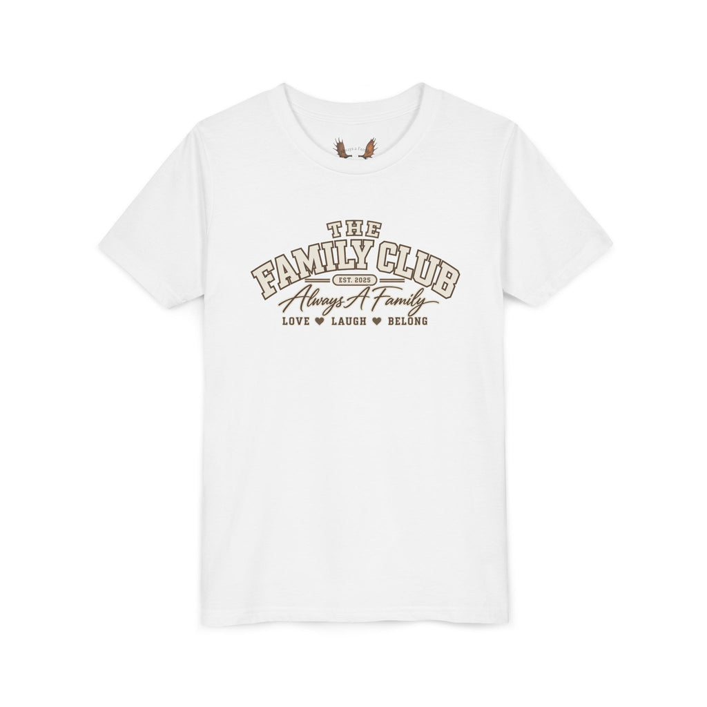 Youth Tee – "The Family Club" Always A Family Kids' Shirt