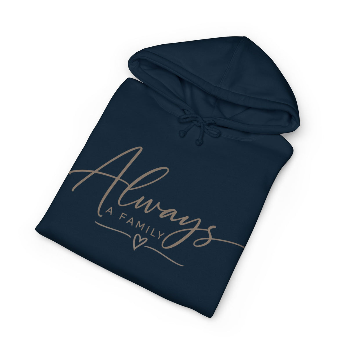 Always a Family Hoodie — Cozy White Script Family Sweatshirt