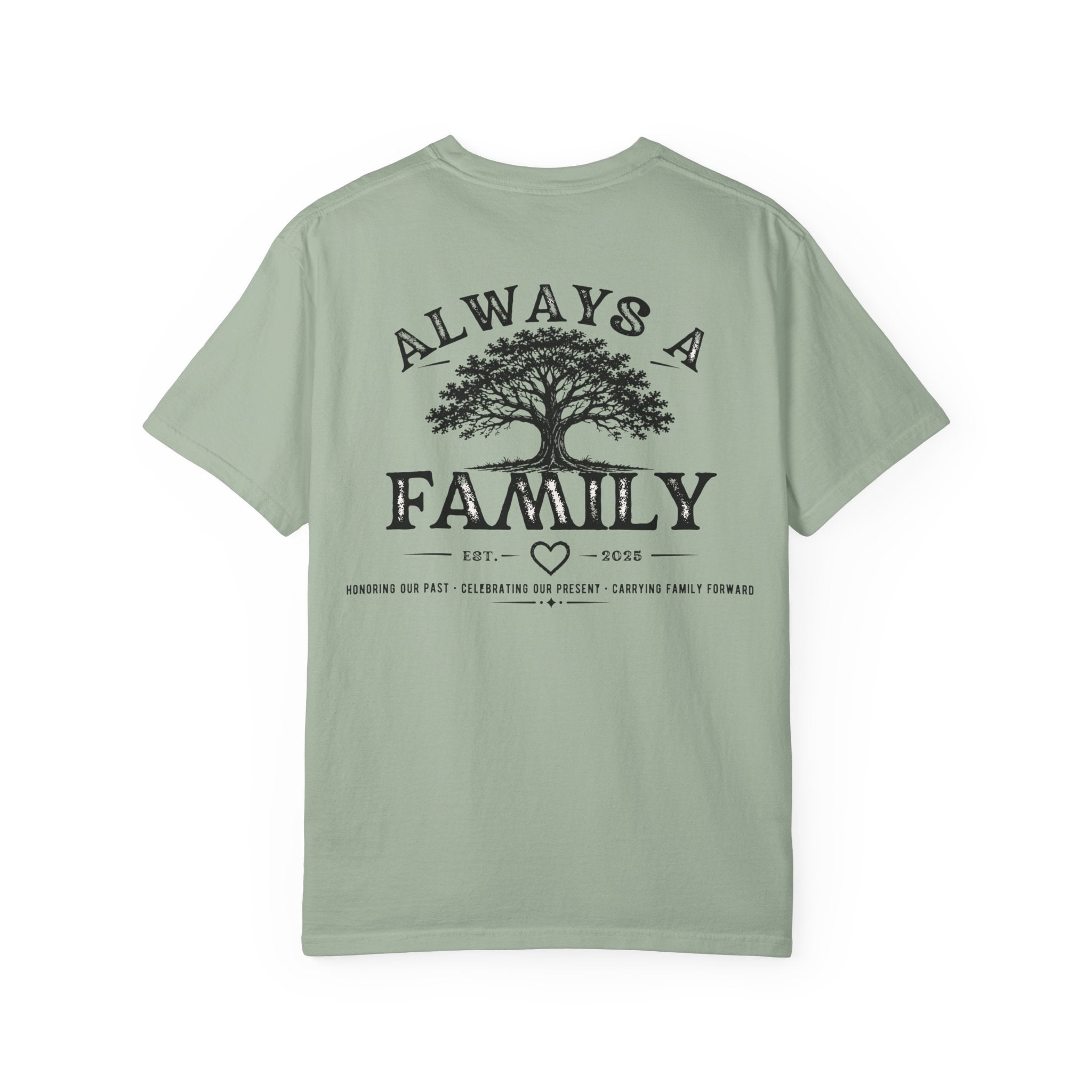 Family Tree T-Shirt — "Always a Family" legacy