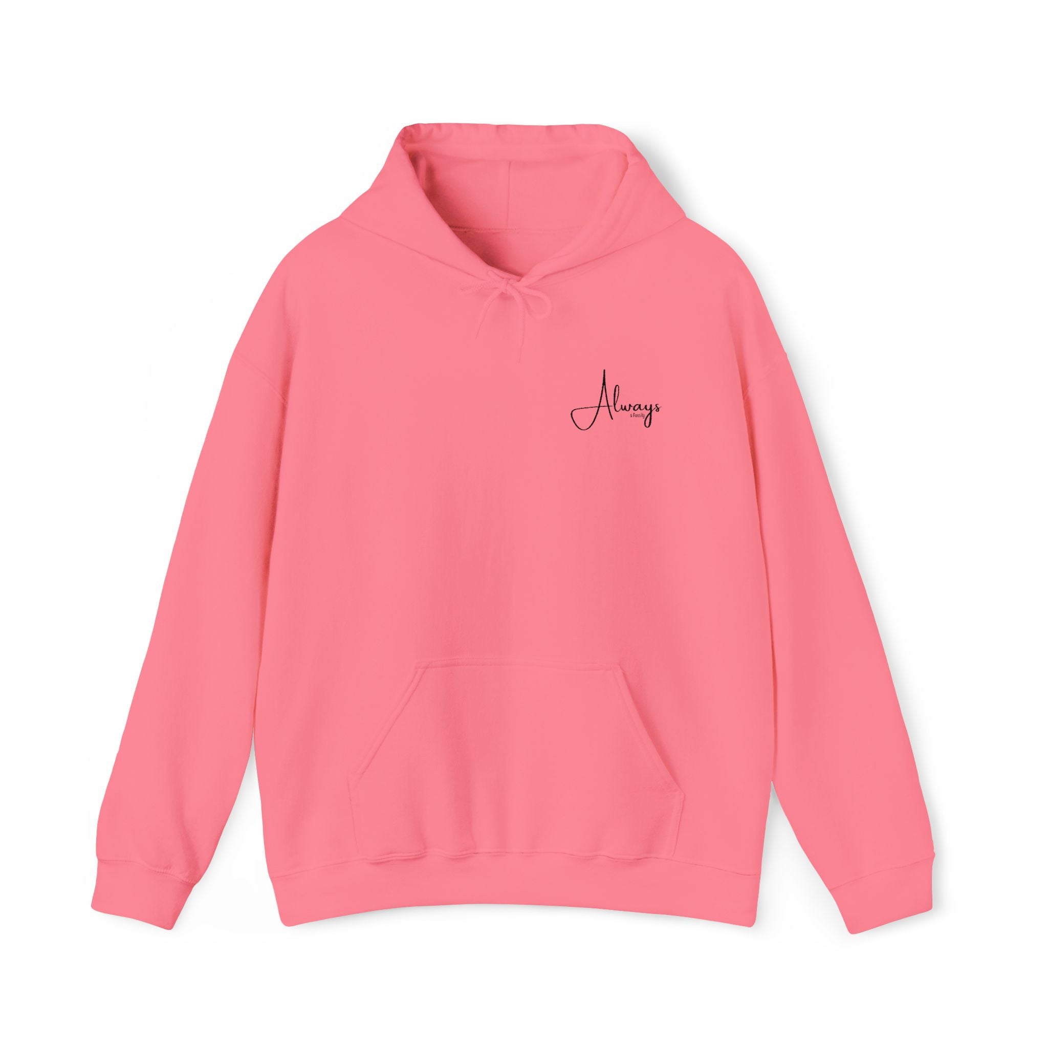 Always Script Hoodie — Minimalist Inspirational  Pullover