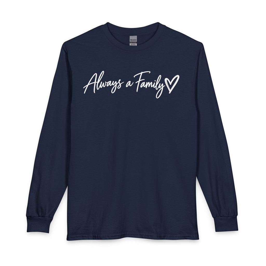 Always a Family Long Sleeve Tee — Script Heart Design