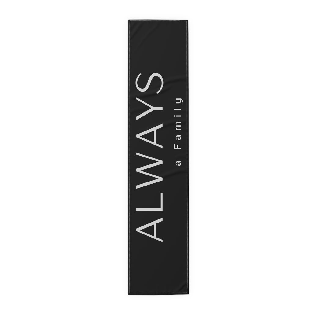 Always a Family Table Runner — Black Cotton/Poly Decorative Runner