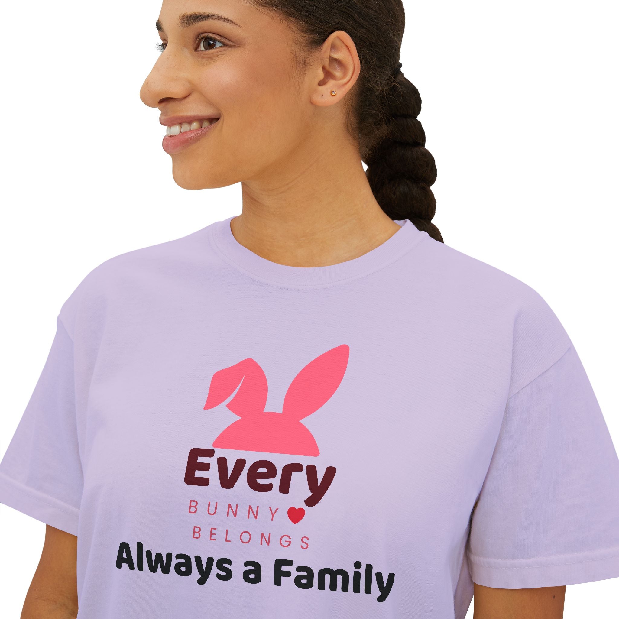Every Bunny Belongs "Always a Family" Women's Boxy Tee