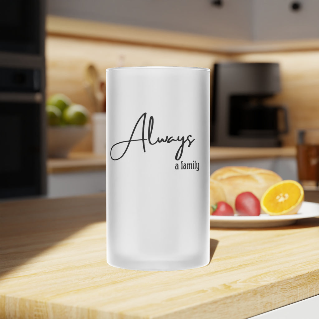 Frosted Beer Mug — "Always a Family" Script Glass Stein