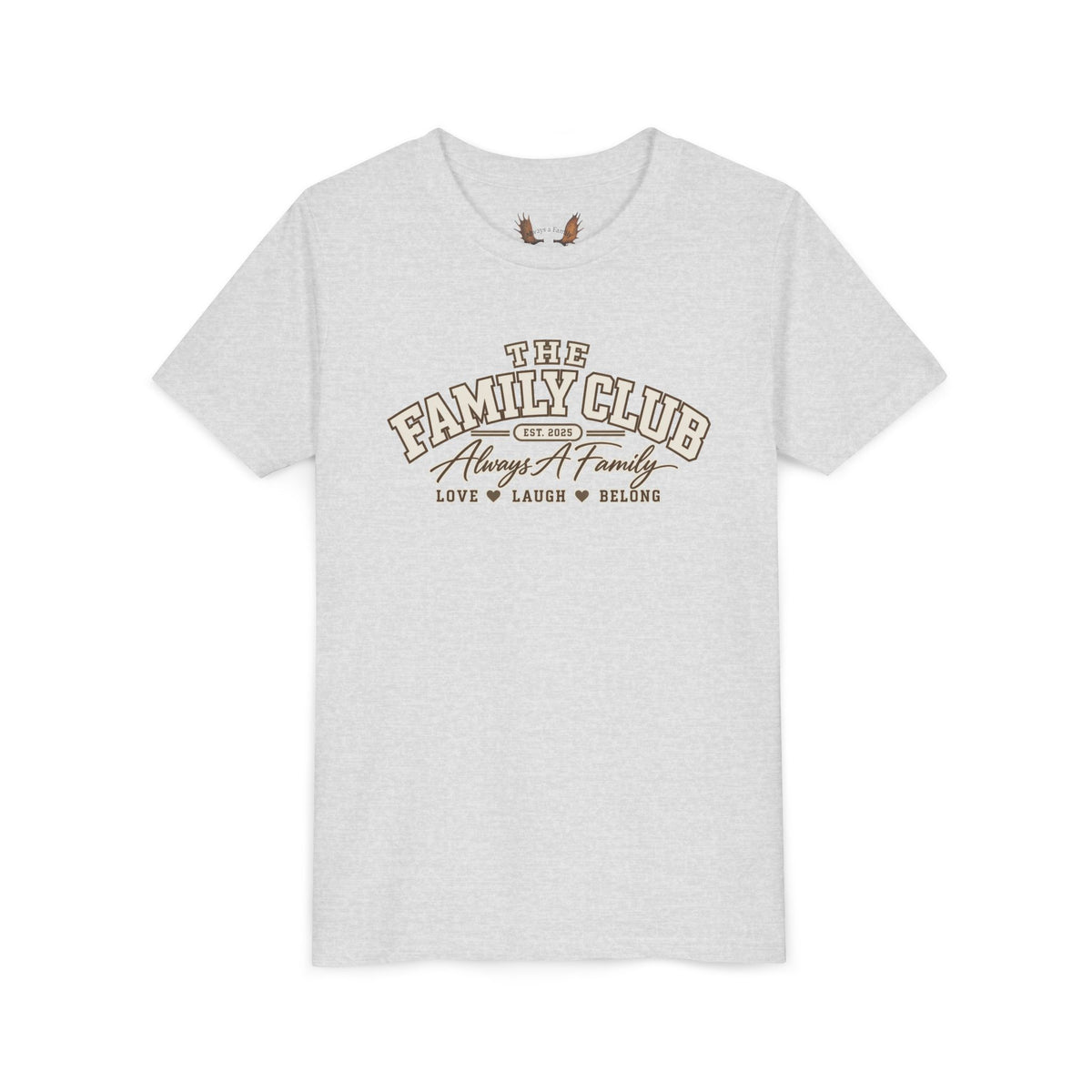 Youth Tee – "The Family Club" Always A Family Kids' Shirt