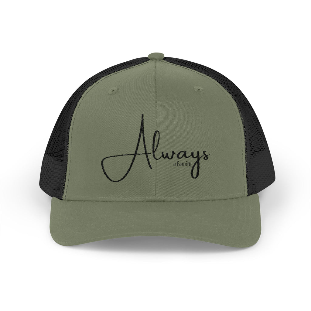 Always Family Trucker Cap – Embroidered Script Snapback Hat