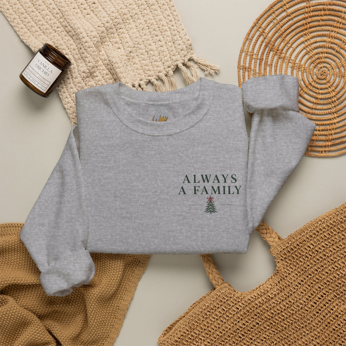 Family Is the Tradition Christmas Sweatshirt — "Always a Family" Crewneck