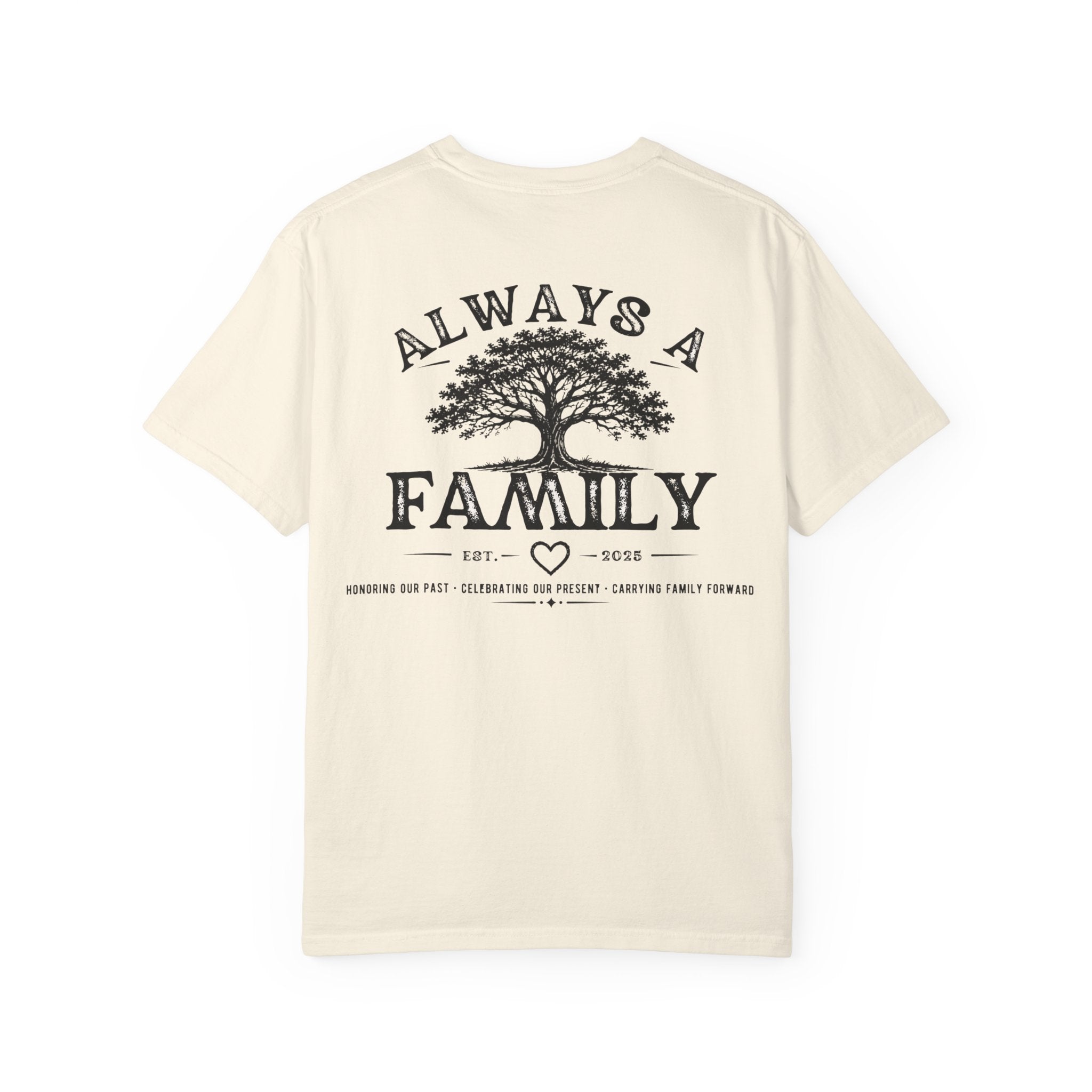 Family Tree T-Shirt — "Always a Family" legacy