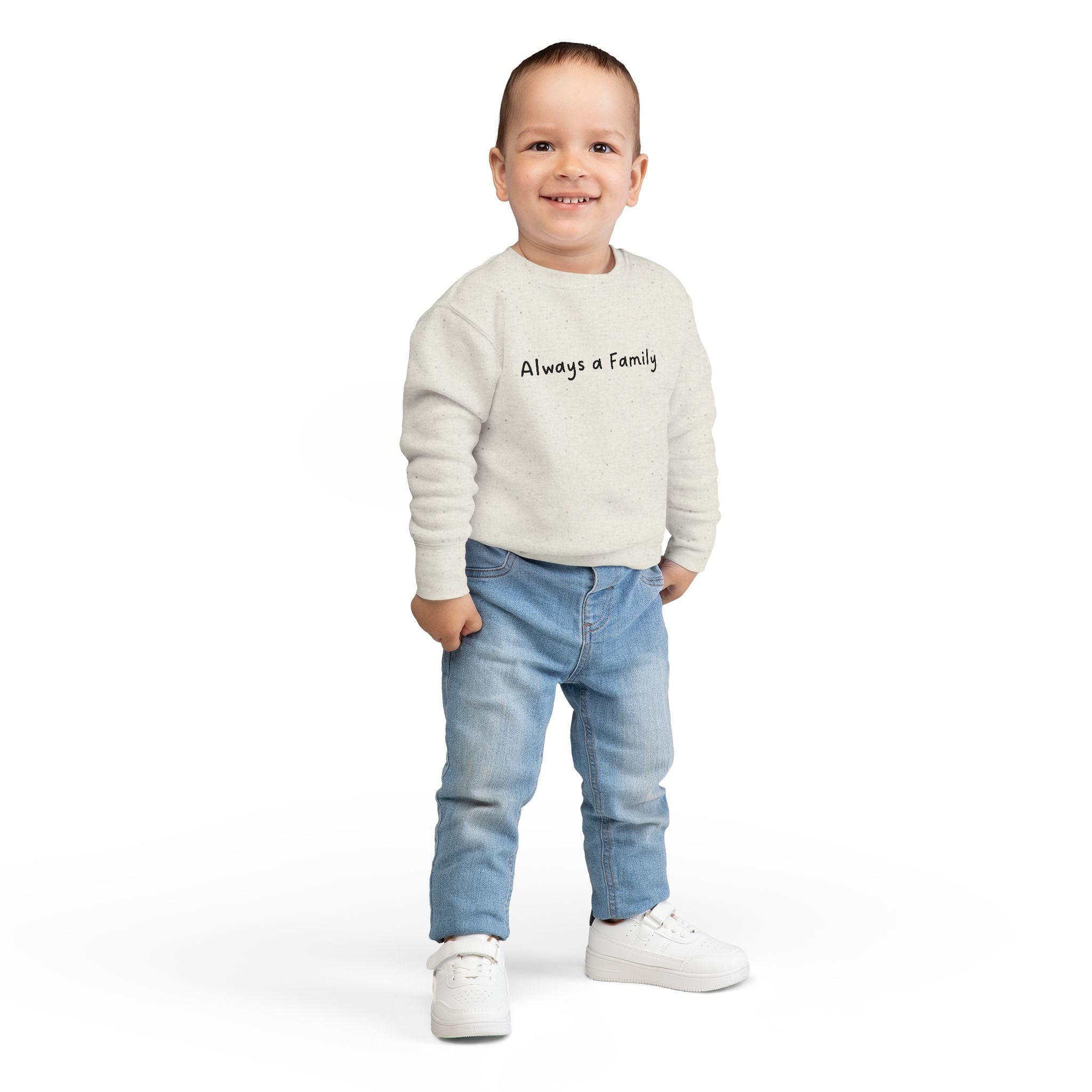 Toddler Sweatshirt - "Always a Family" Cozy Kids Pullover | Family Quote Toddler Crewneck